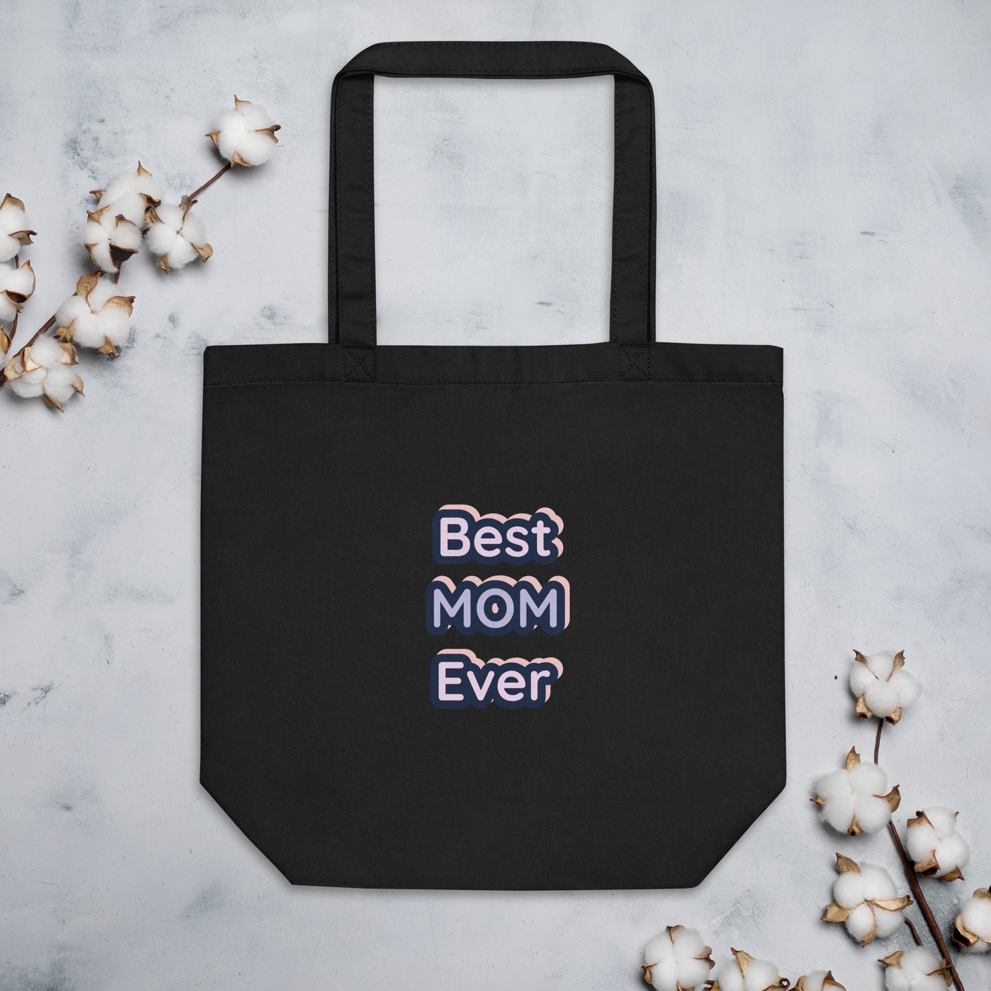 Black Tote Bag with the text Best MOM Ever