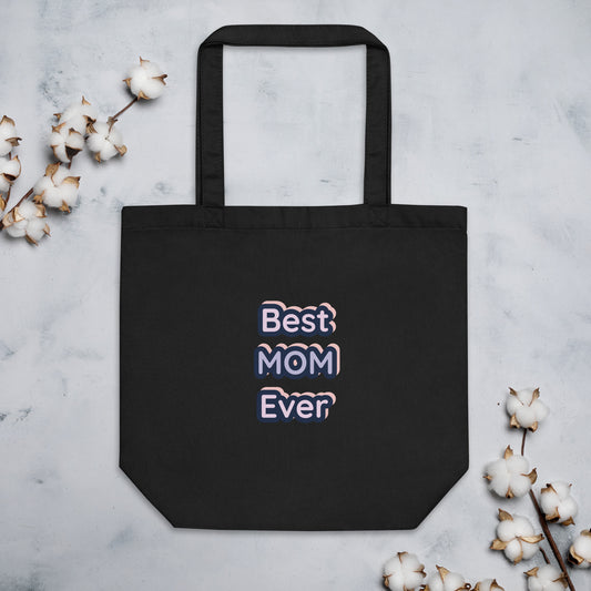 Black Tote Bag with the text Best MOM Ever 