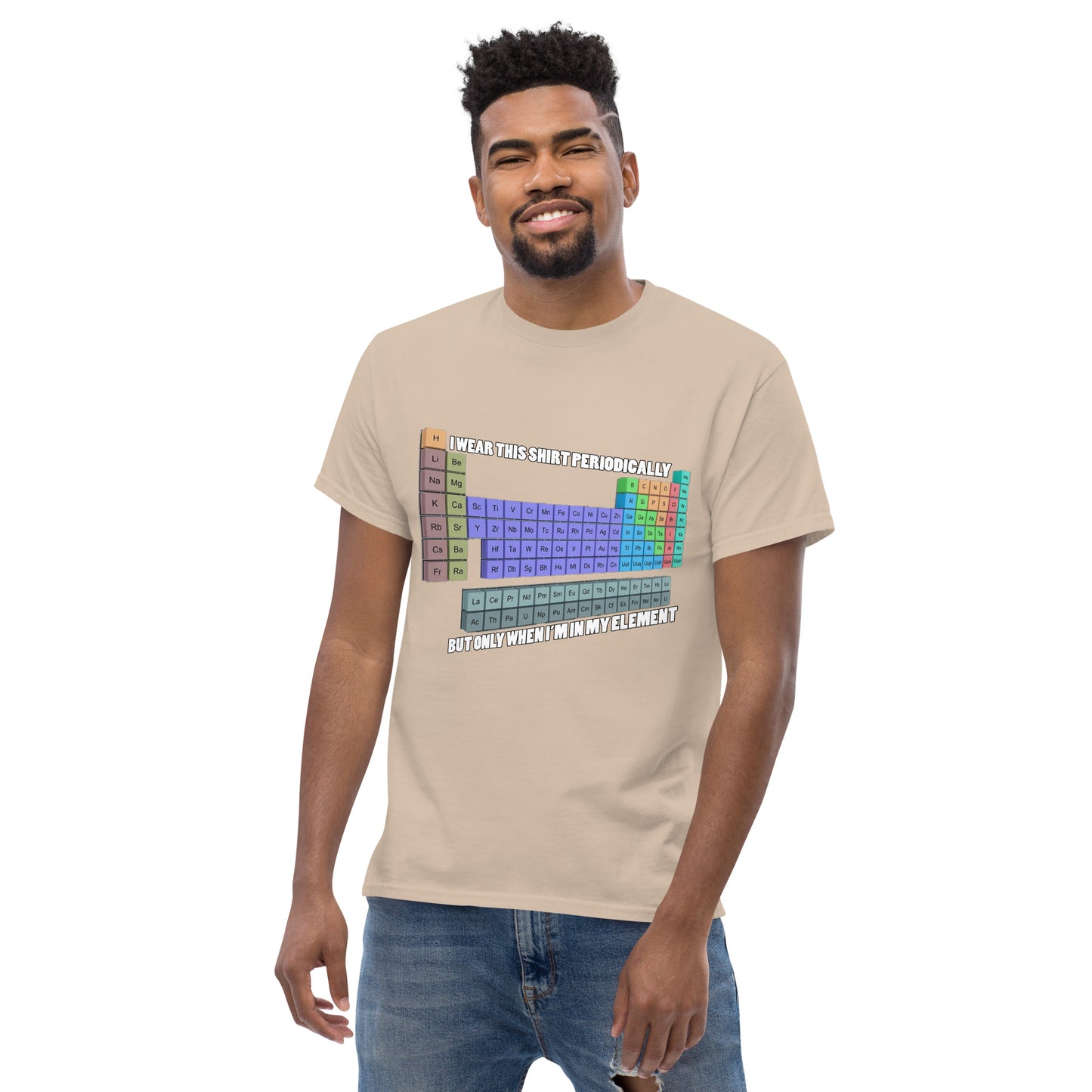 "I wear this T-shirt periodically" T-shirt