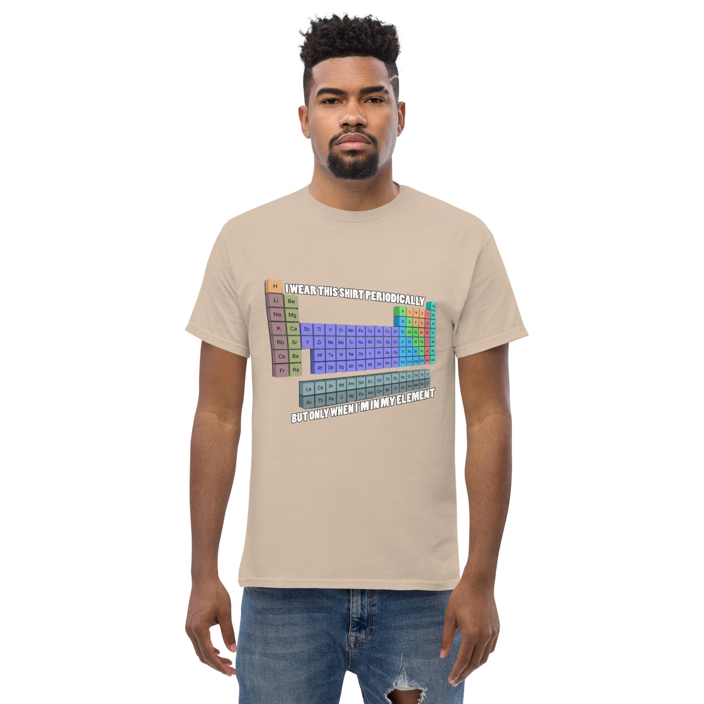 "I wear this T-shirt periodically" T-shirt