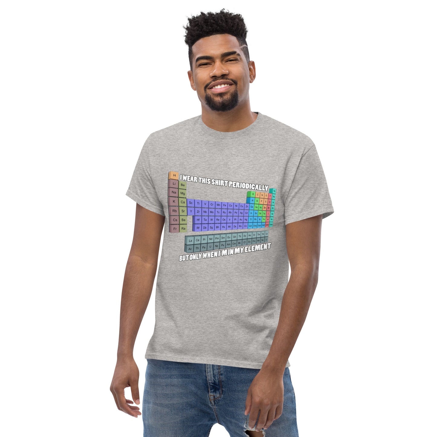 "I wear this T-shirt periodically" T-shirt
