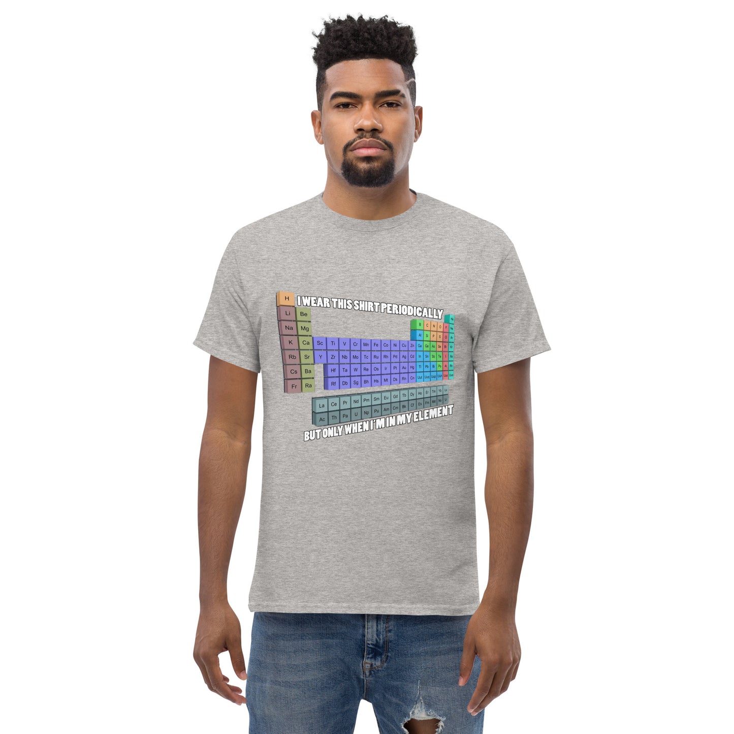 "I wear this T-shirt periodically" T-shirt