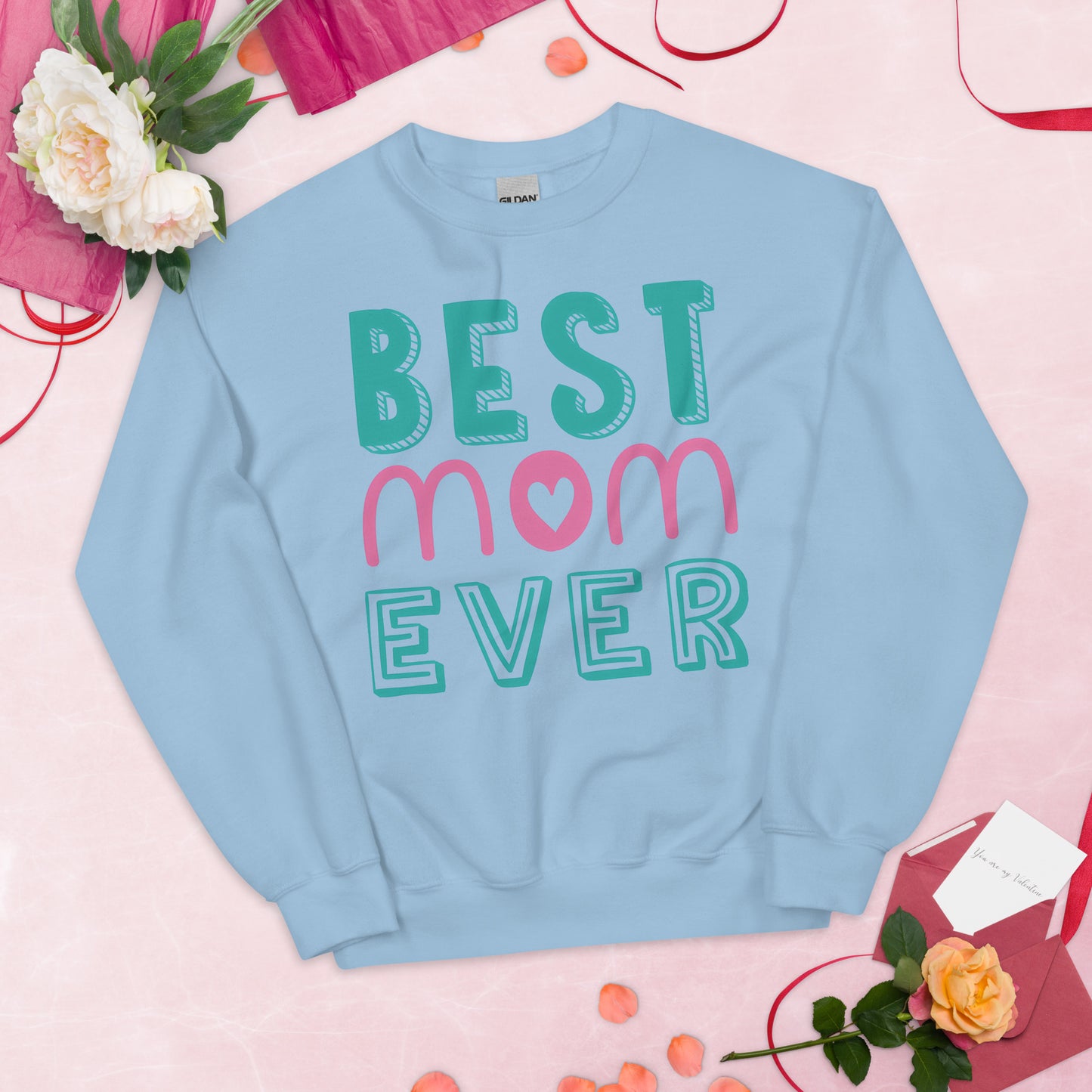 light blue sweatshirt with text best MOM ever 
