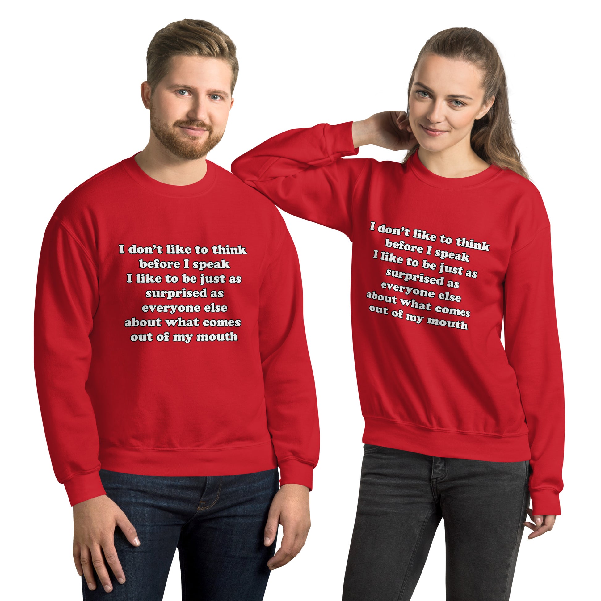 Man and woman with red sweatshirt with text “I don't think before I speak Just as serprised as everyone about what comes out of my mouth"