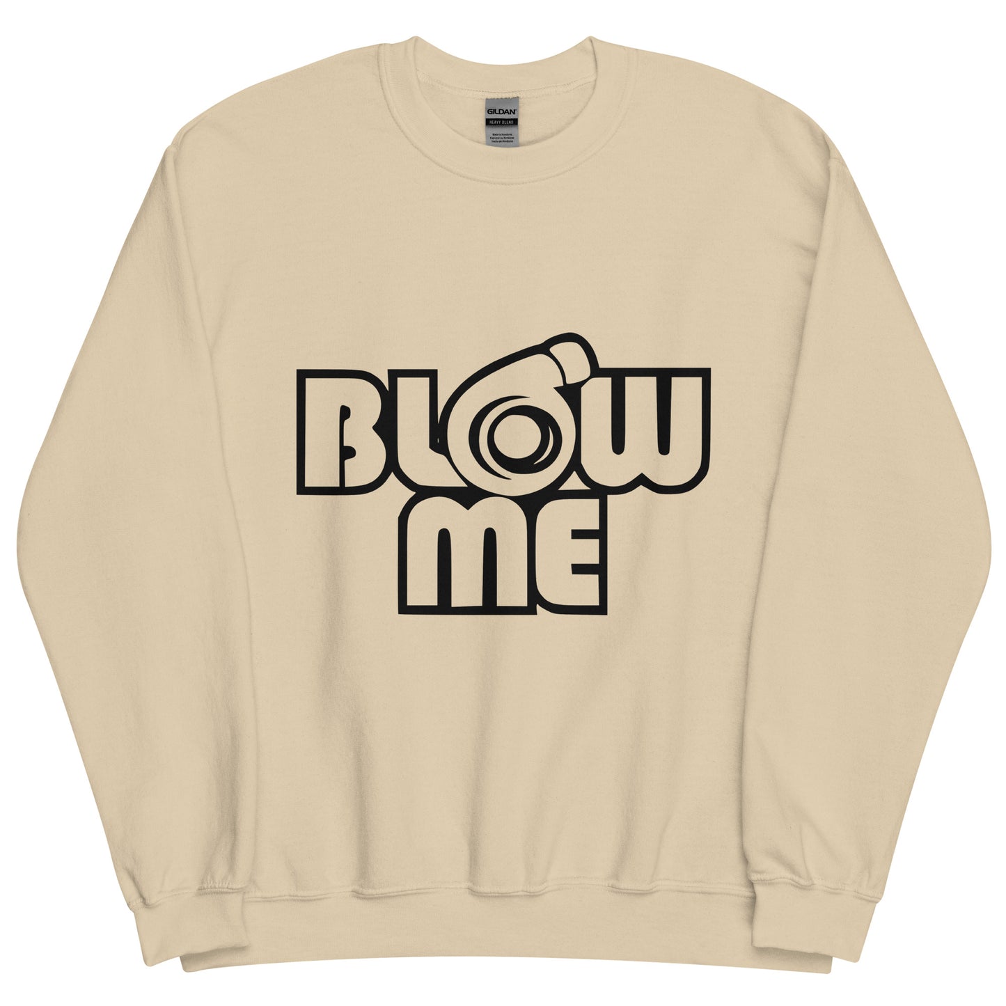 Sand sweatshirt for men and women with the text Blow me, turbo compressor