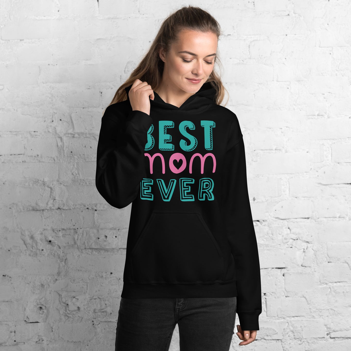 Women with black hoodie with text best MOM Ever
