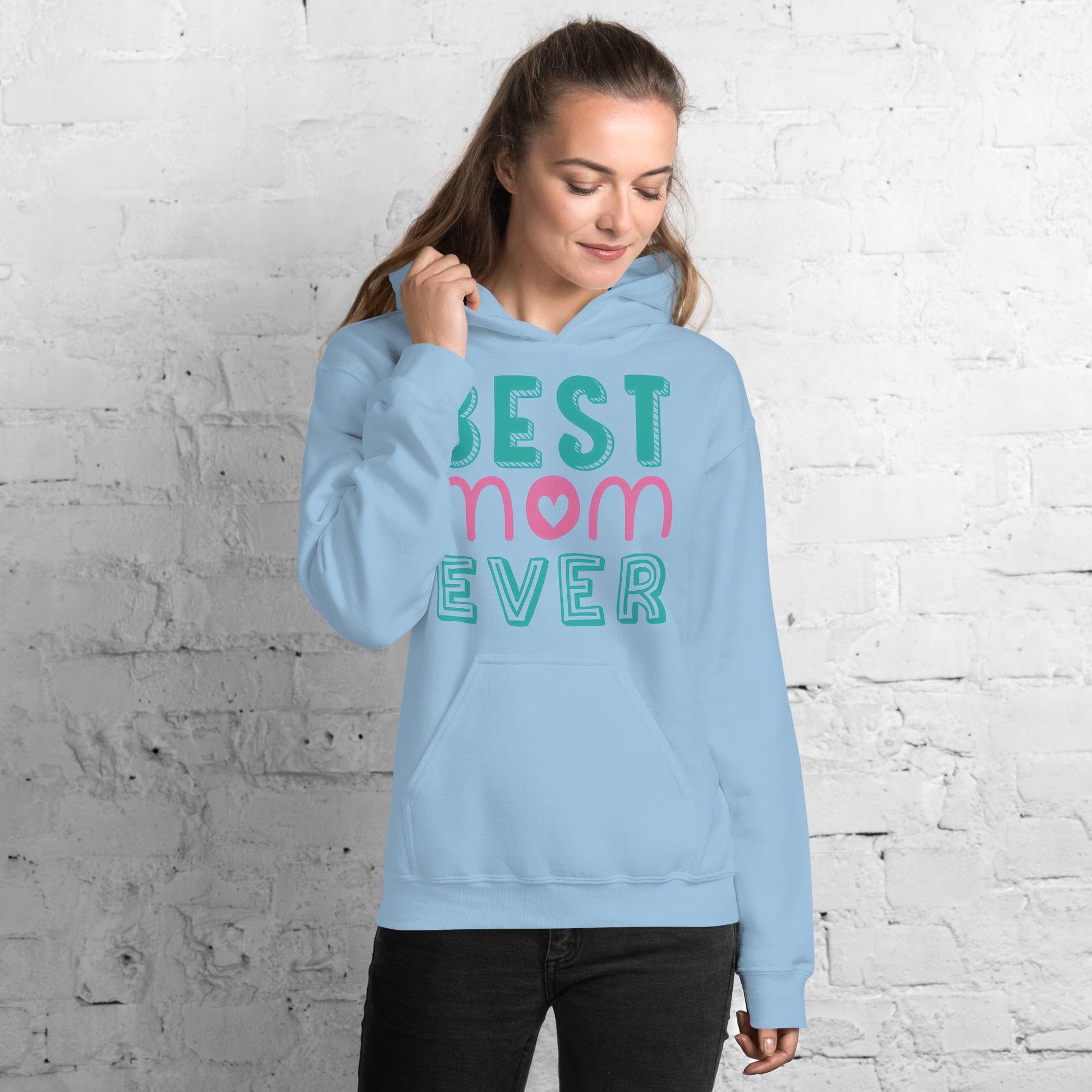 Women with light blue hoodie with text best MOM Ever