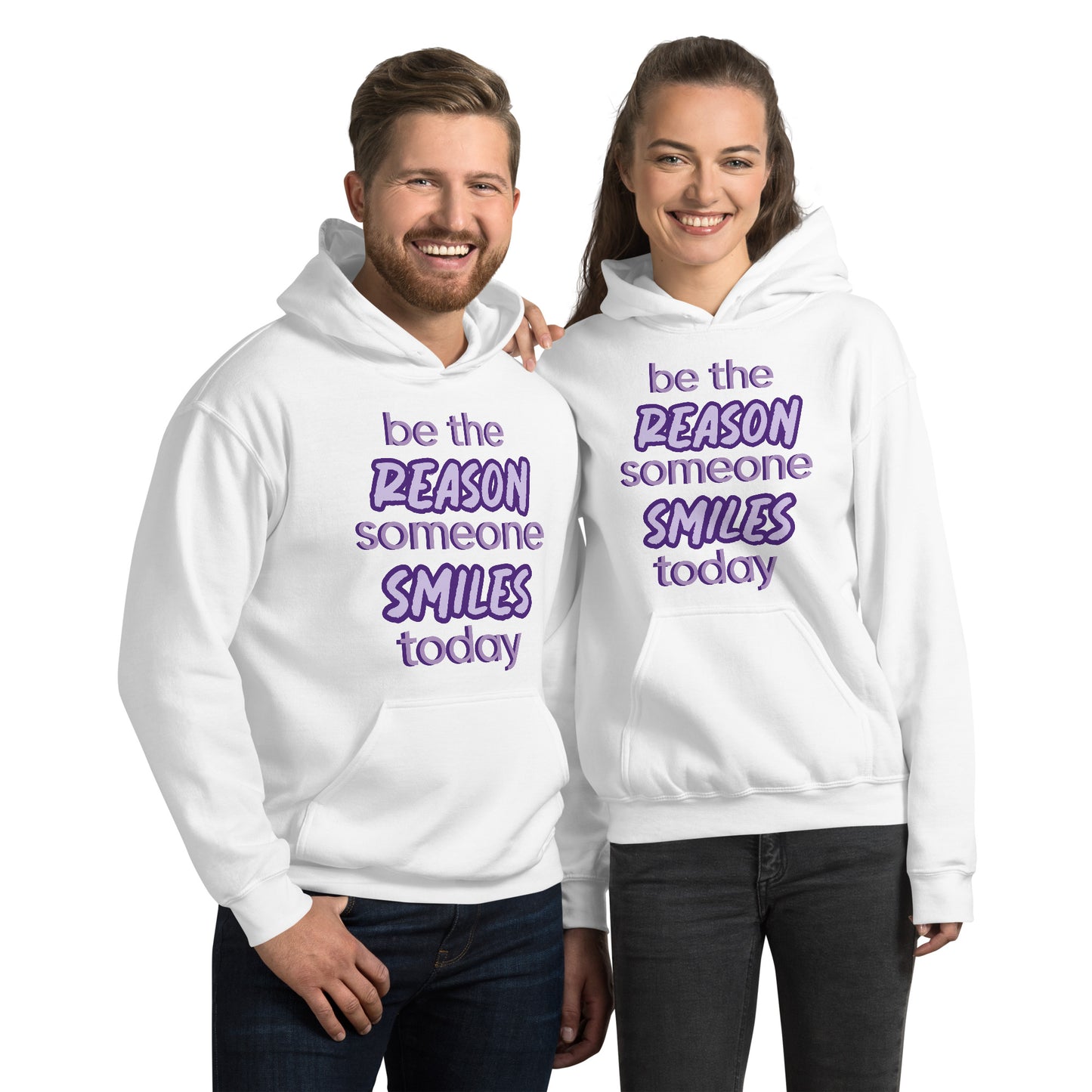 Men and women with white hoodie and the quote "be the reason someone smiles today" in purple on it.