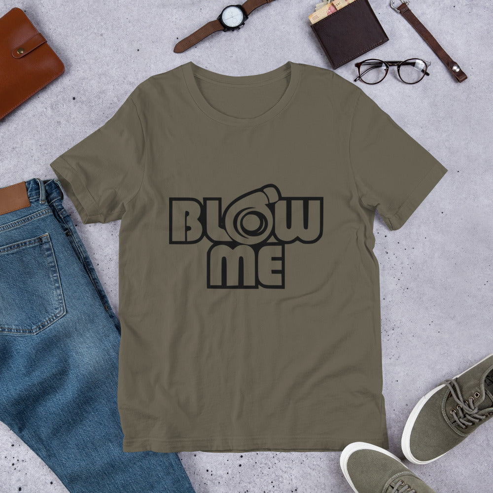 Army green T-shirt for men and women with the text Blow me, turbo compressor