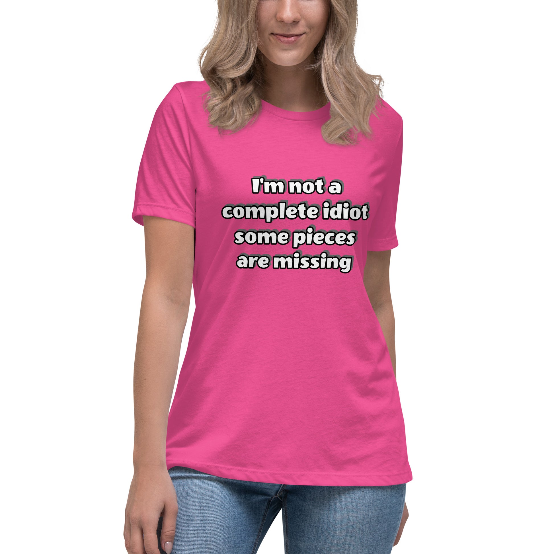 Women with berry t-shirt with text “I’m not a complete idiot, some pieces are missing”