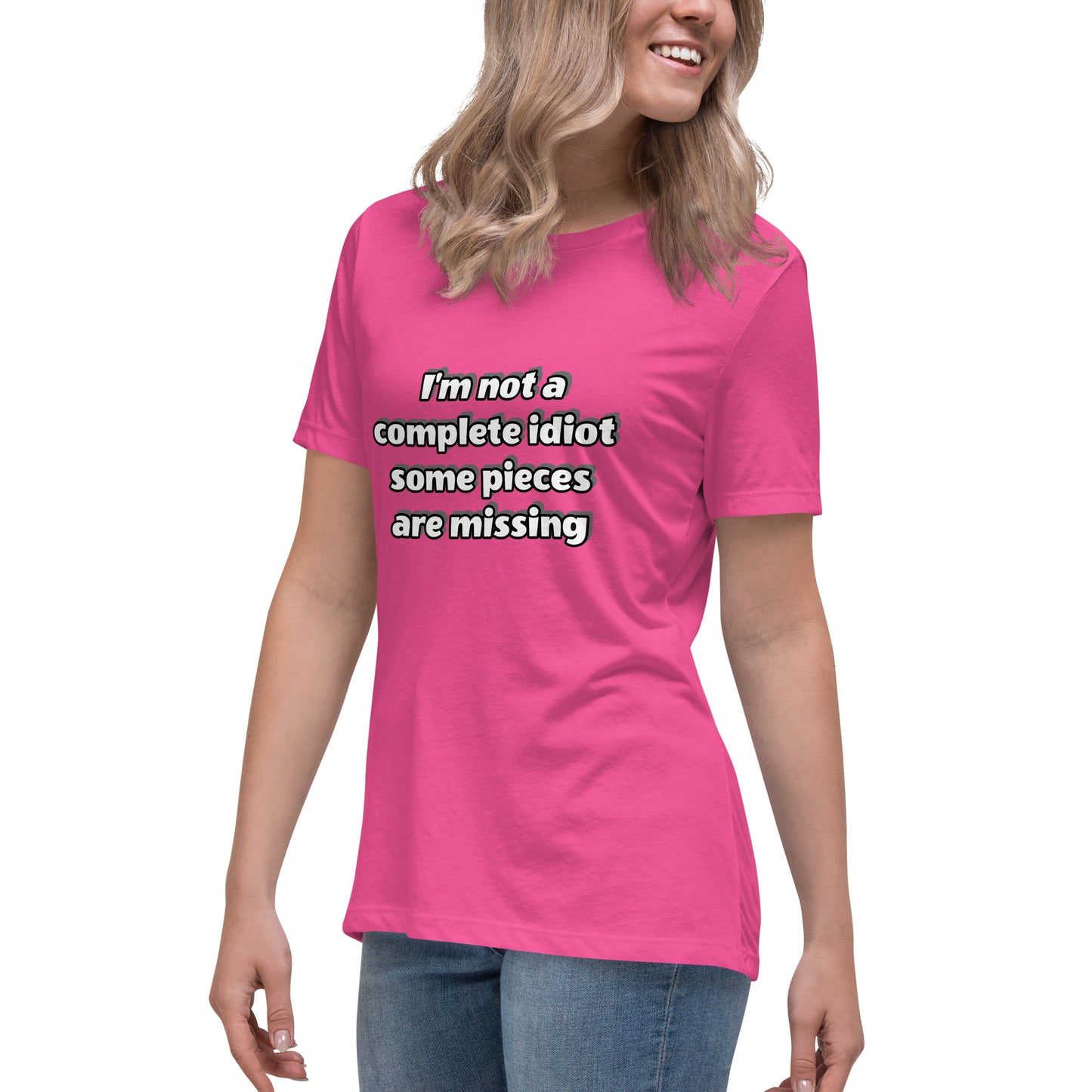 Women with berry t-shirt with text “I’m not a complete idiot, some pieces are missing”