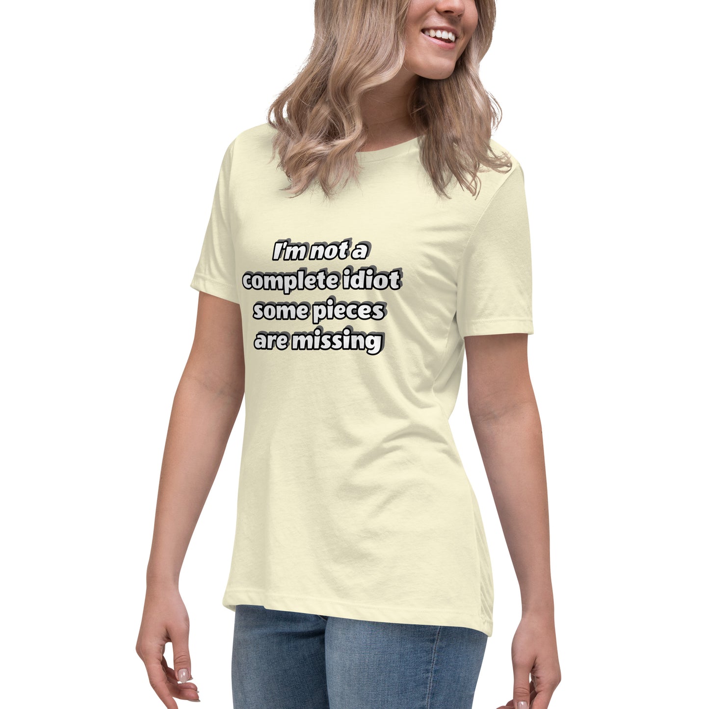 Women with citron yellow t-shirt with text “I’m not a complete idiot, some pieces are missing”