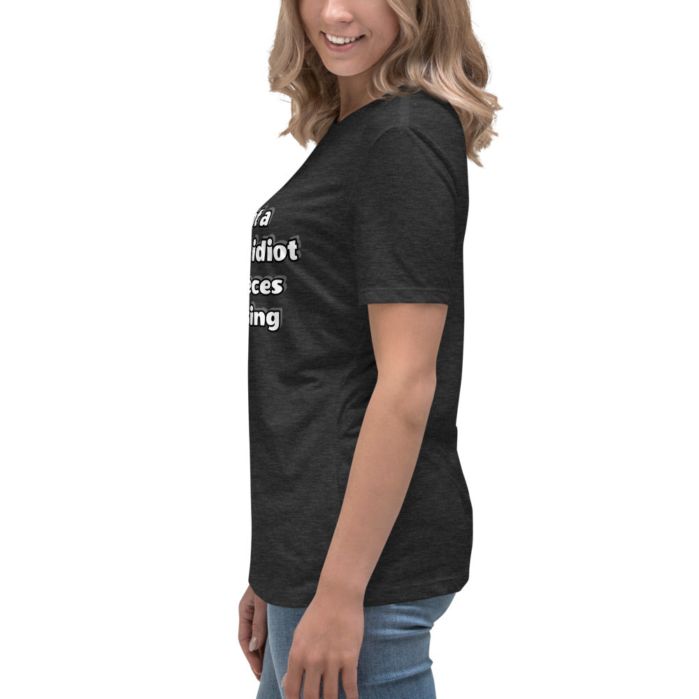 Women with dark grey t-shirt with text “I’m not a complete idiot, some pieces are missing”