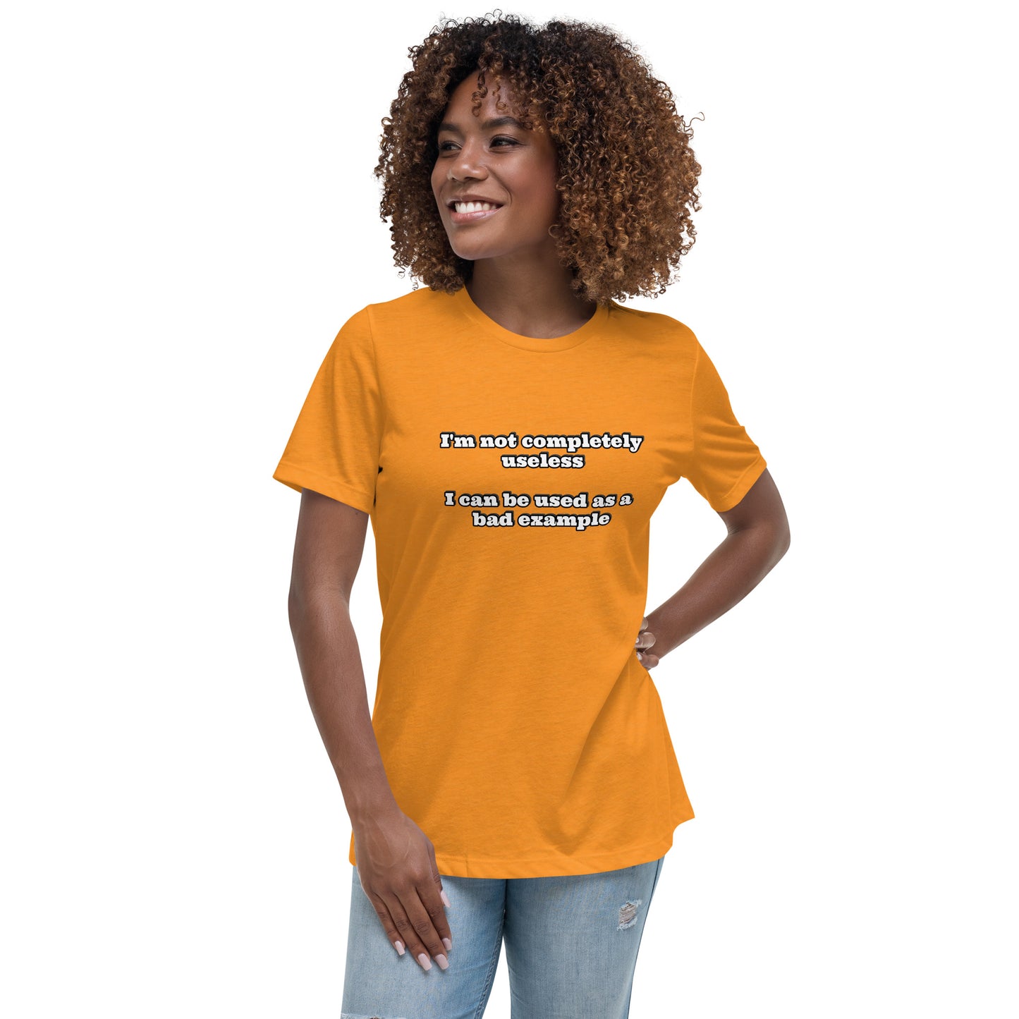 Women with marmalade t-shirt with text “I'm not completely useless I can be used as a bad example”