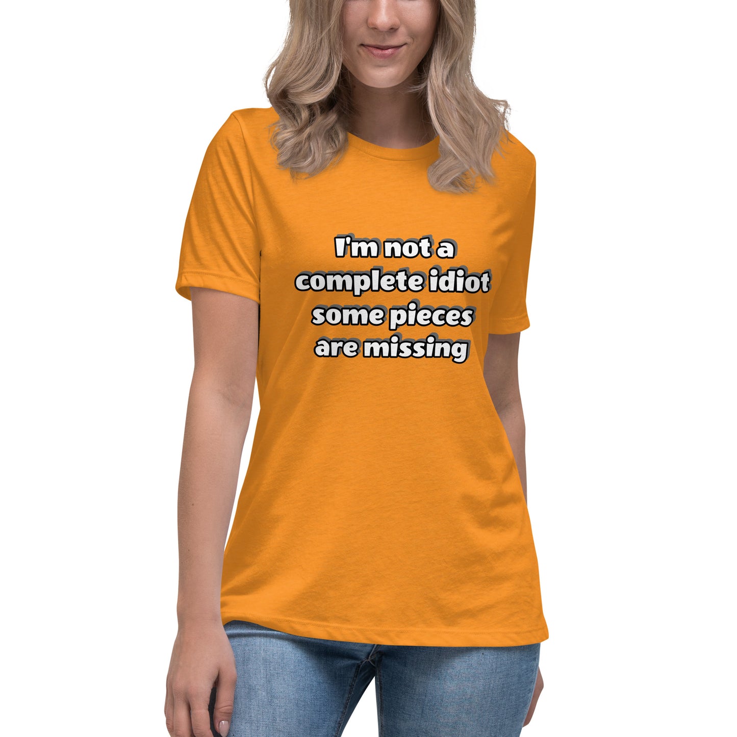 Women with marmalade t-shirt with text “I’m not a complete idiot, some pieces are missing”