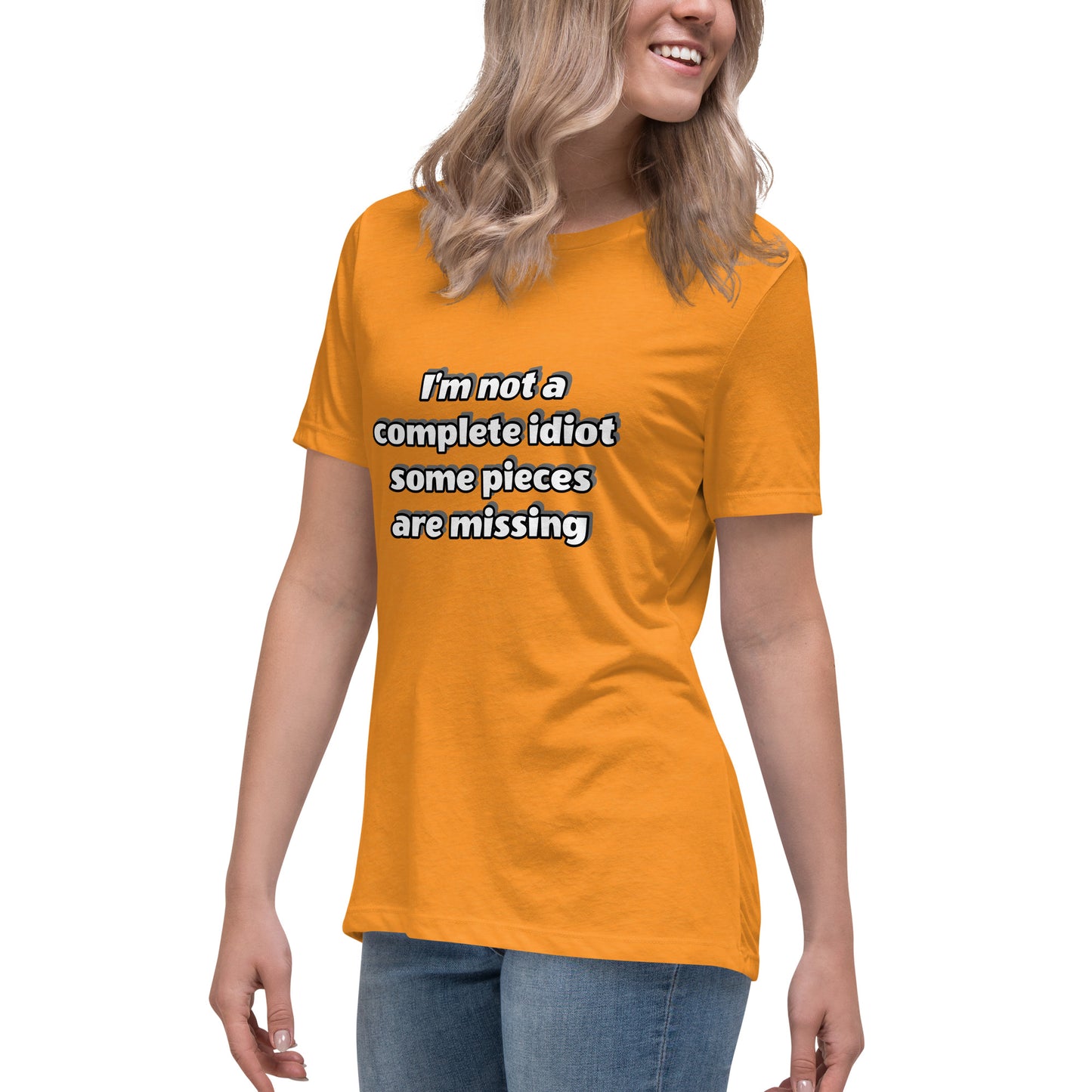 Women with marmalade t-shirt with text “I’m not a complete idiot, some pieces are missing”