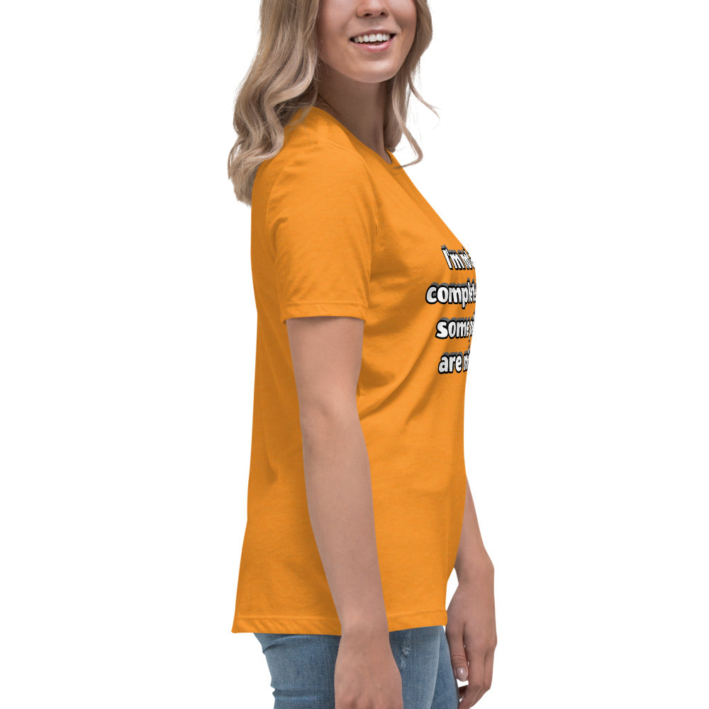 Women with marmalade t-shirt with text “I’m not a complete idiot, some pieces are missing”