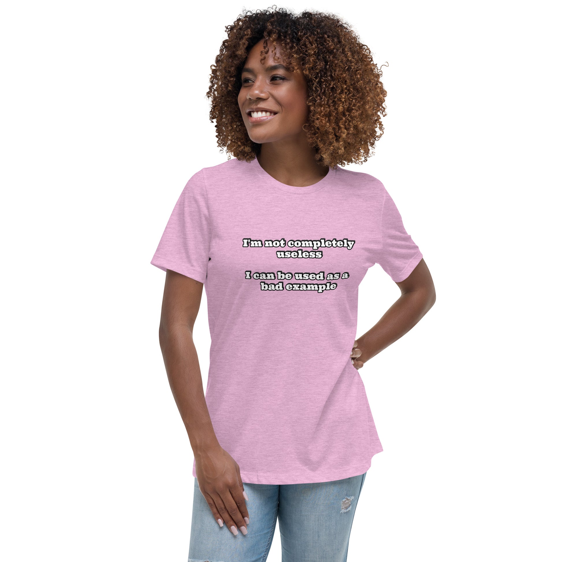 Women with pink t-shirt with text “I'm not completely useless I can be used as a bad example”
