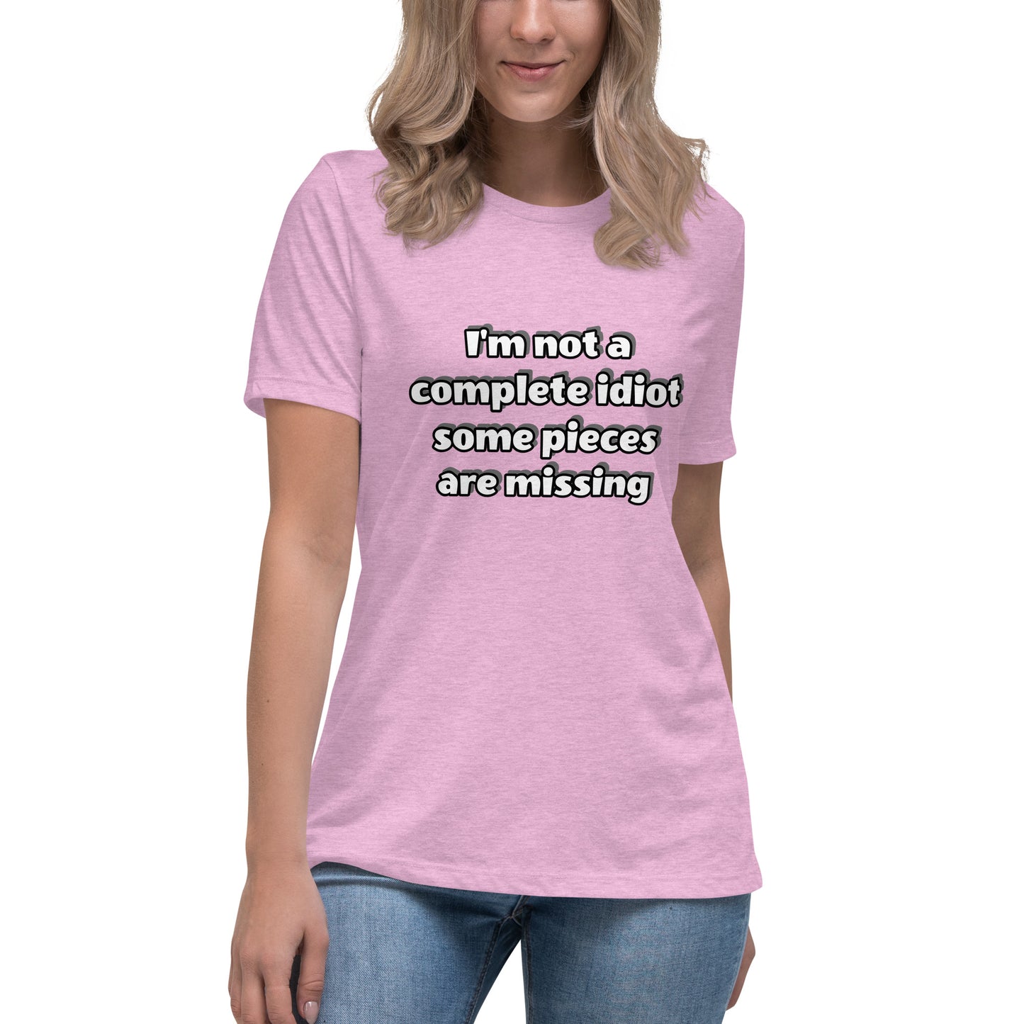 Women with pink t-shirt with text “I’m not a complete idiot, some pieces are missing”