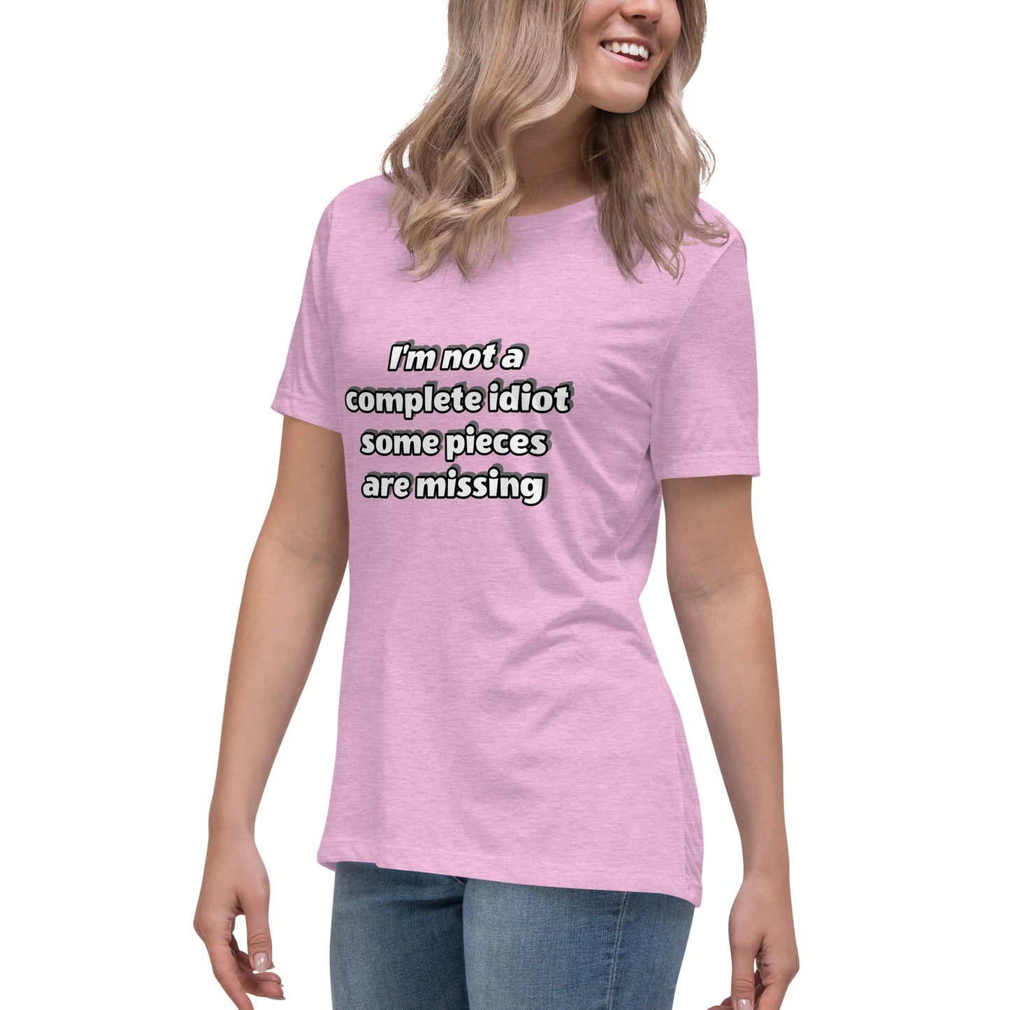 Women with pink t-shirt with text “I’m not a complete idiot, some pieces are missing”