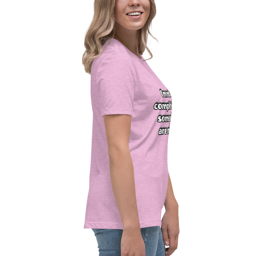 Women with pink t-shirt with text “I’m not a complete idiot, some pieces are missing”