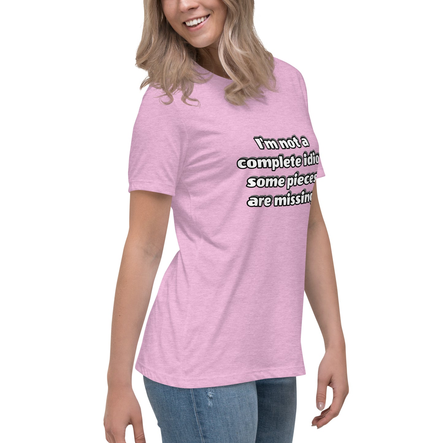 Women with pink t-shirt with text “I’m not a complete idiot, some pieces are missing”