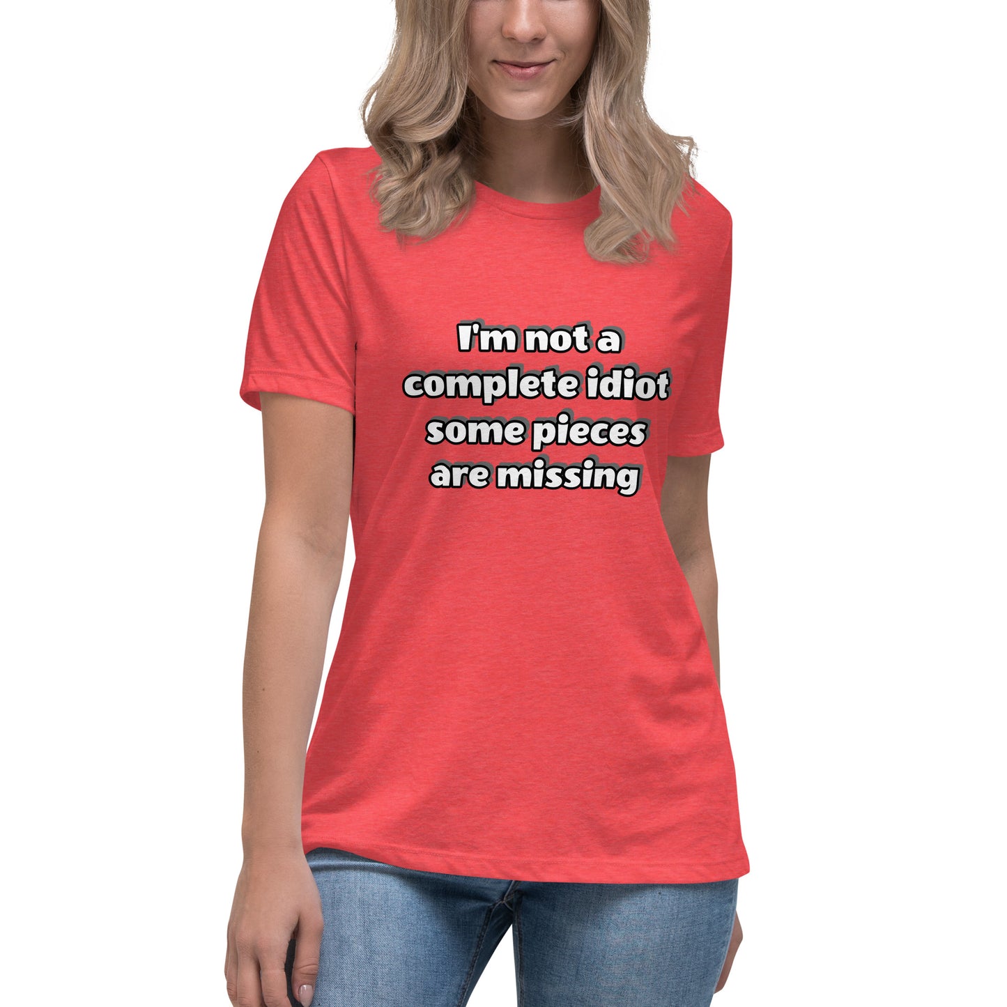 Women with red t-shirt with text “I’m not a complete idiot, some pieces are missing”