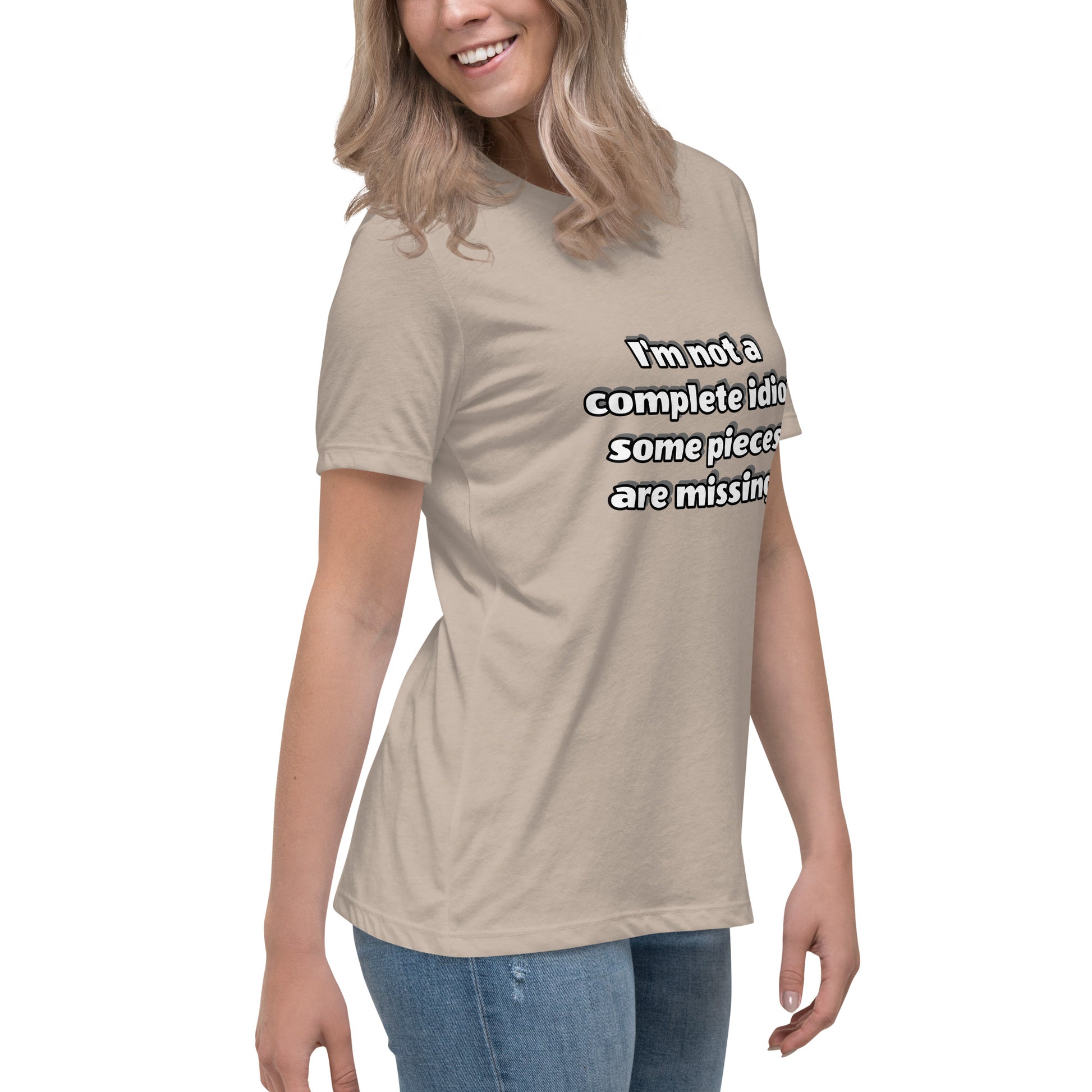 Women with stone t-shirt with text “I’m not a complete idiot, some pieces are missing”