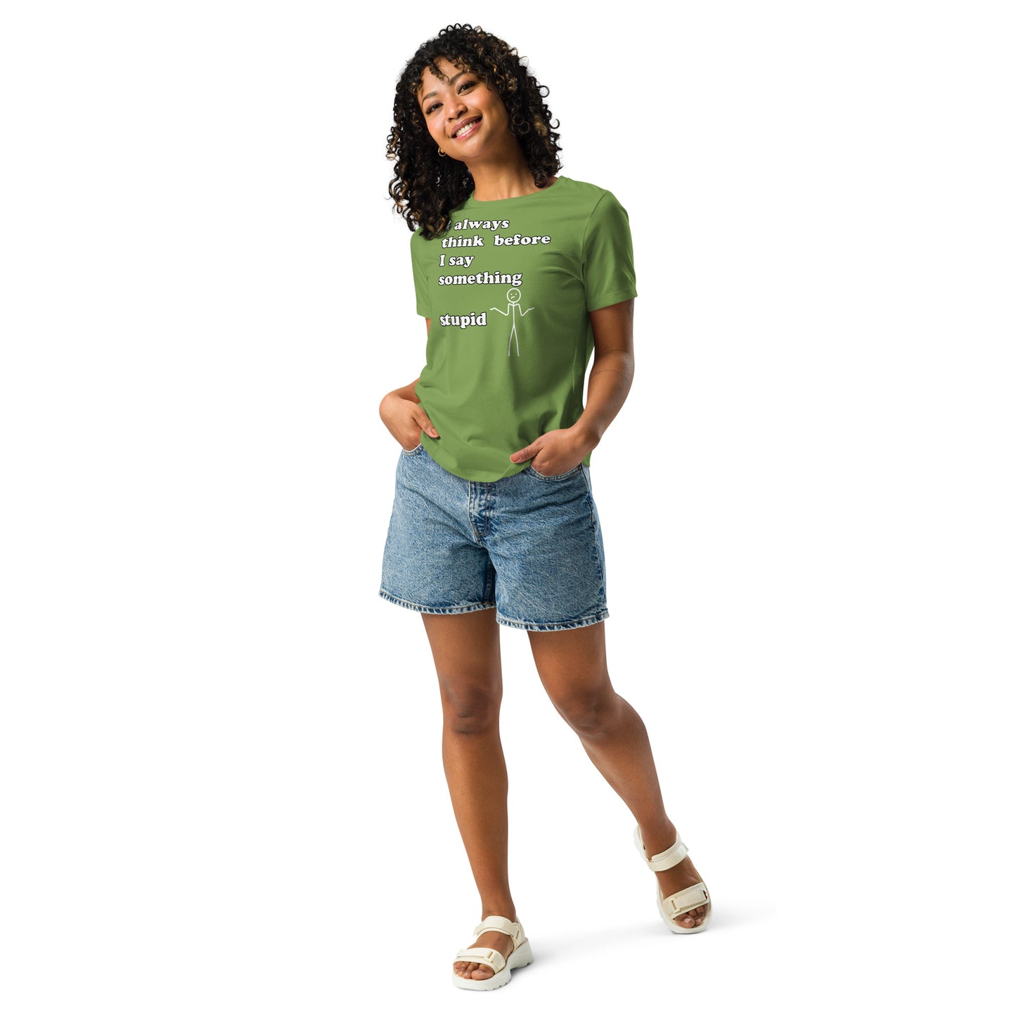 Woman with leaf green t-shirt with text "I always think before I say something stupid"