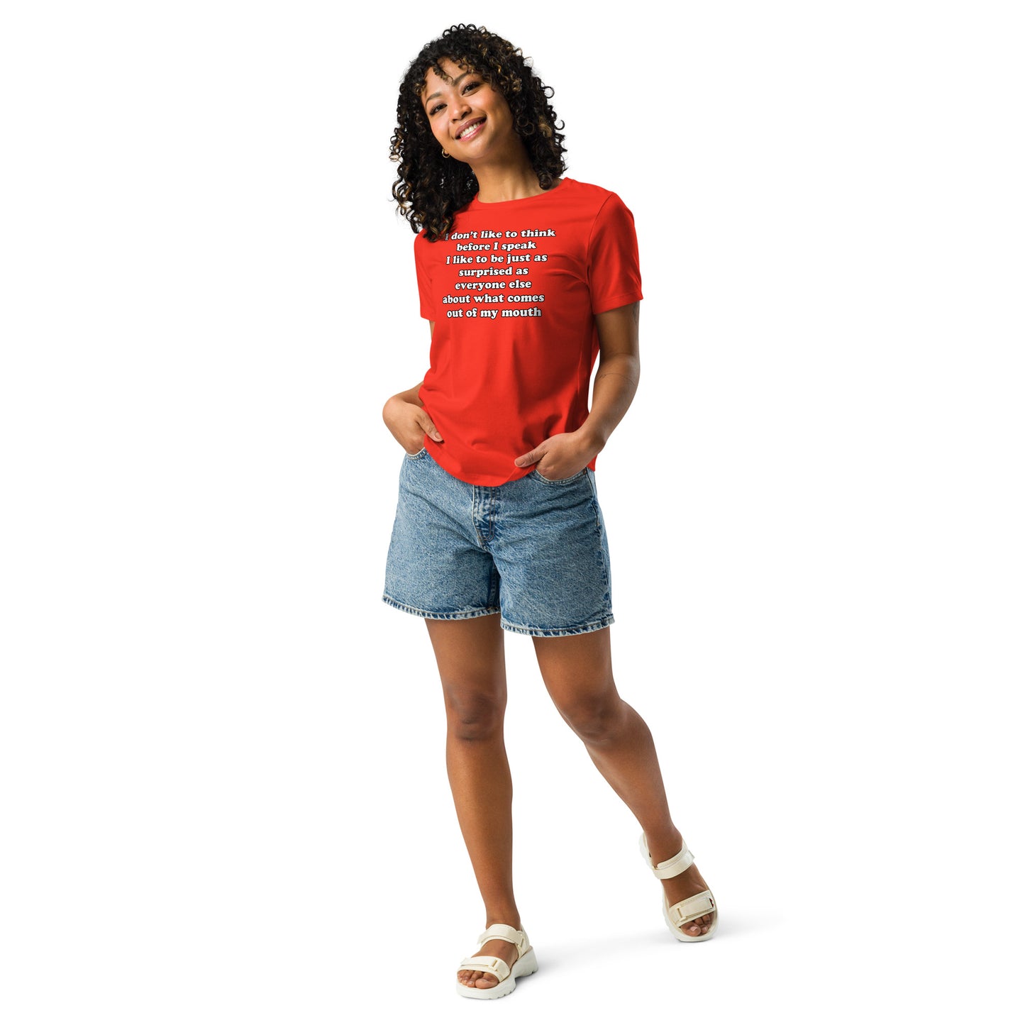 Woman with poppy t-shirt with text “I don't think before I speak Just as serprised as everyone about what comes out of my mouth"