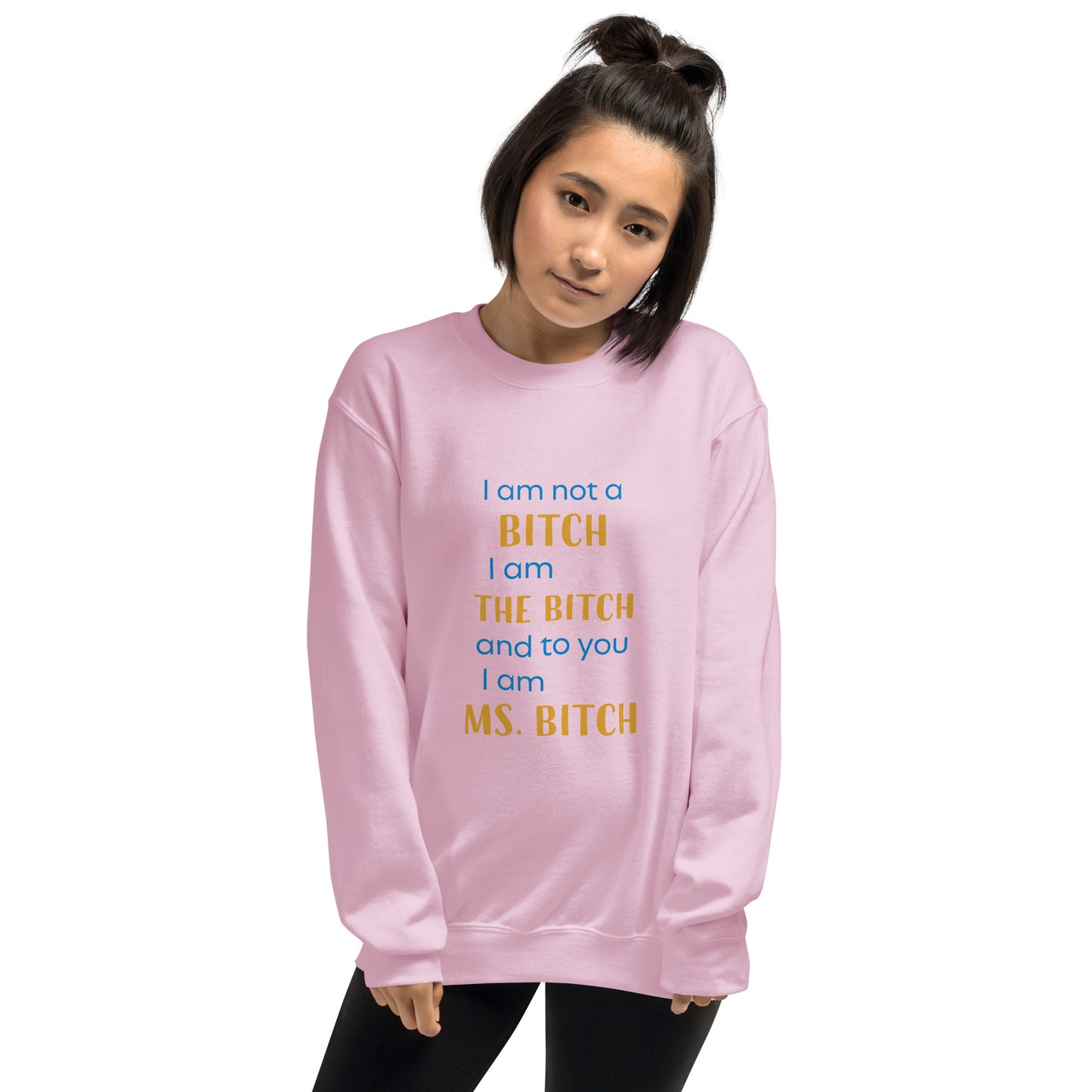 Women with pink sweatshirt with the text "to you I'm MS bitch"