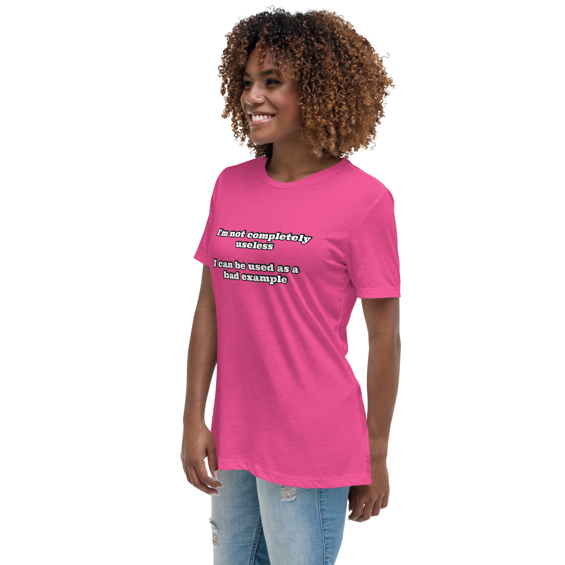 Women with berry t-shirt with text “I'm not completely useless I can be used as a bad example”