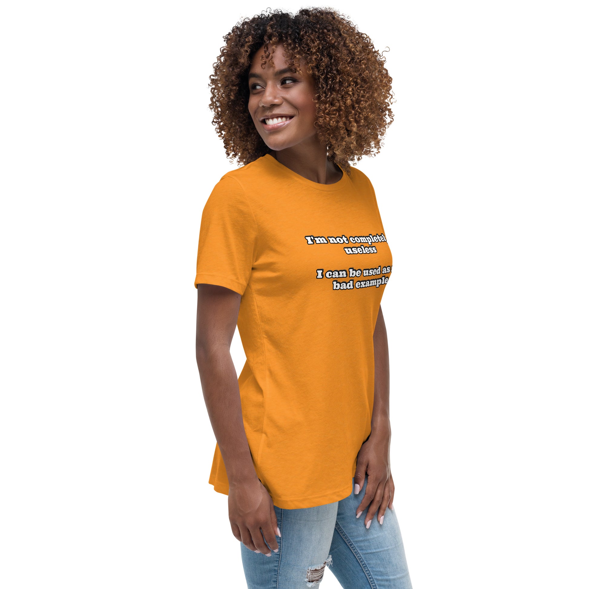 Women with marmalade t-shirt with text “I'm not completely useless I can be used as a bad example”