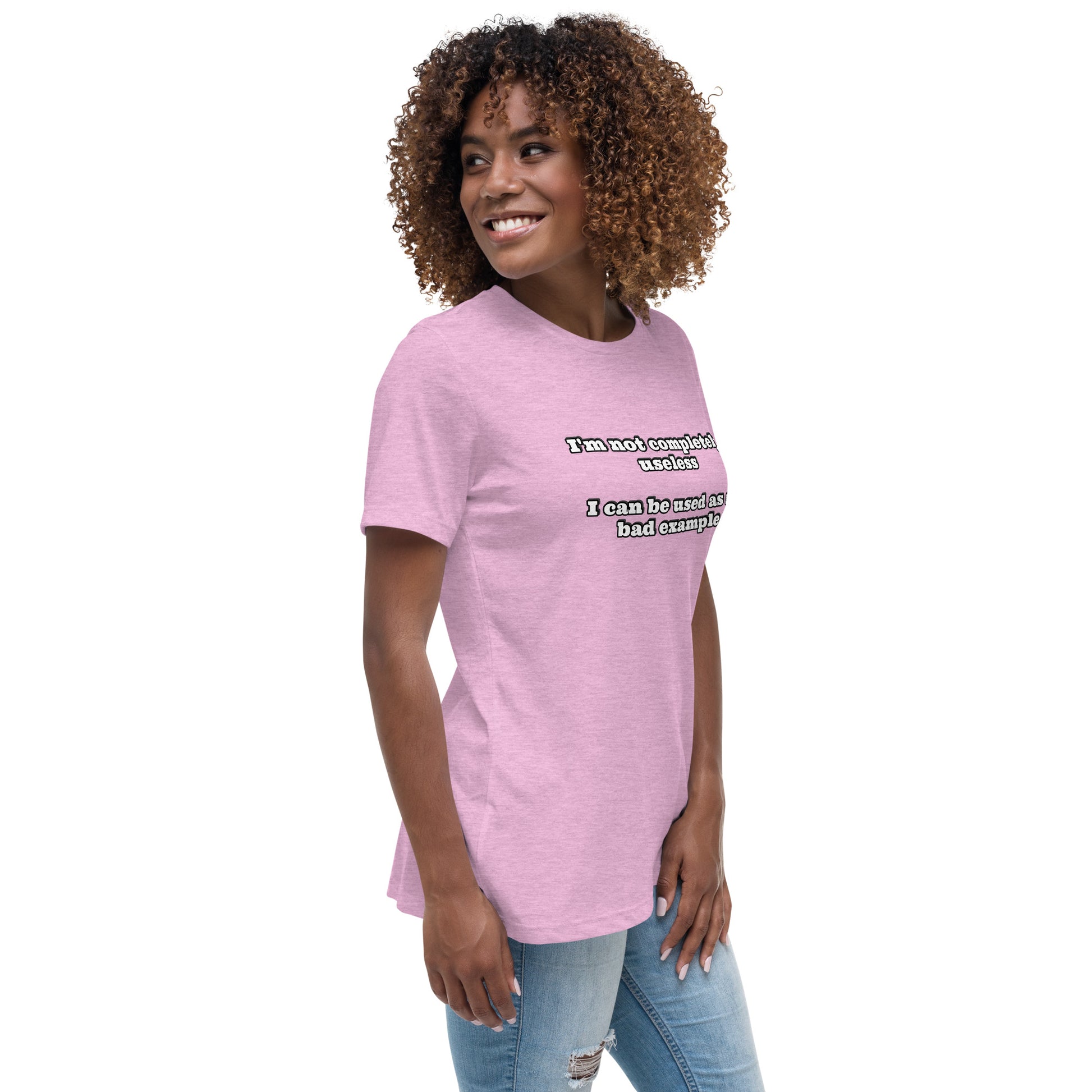 Women with pink t-shirt with text “I'm not completely useless I can be used as a bad example”