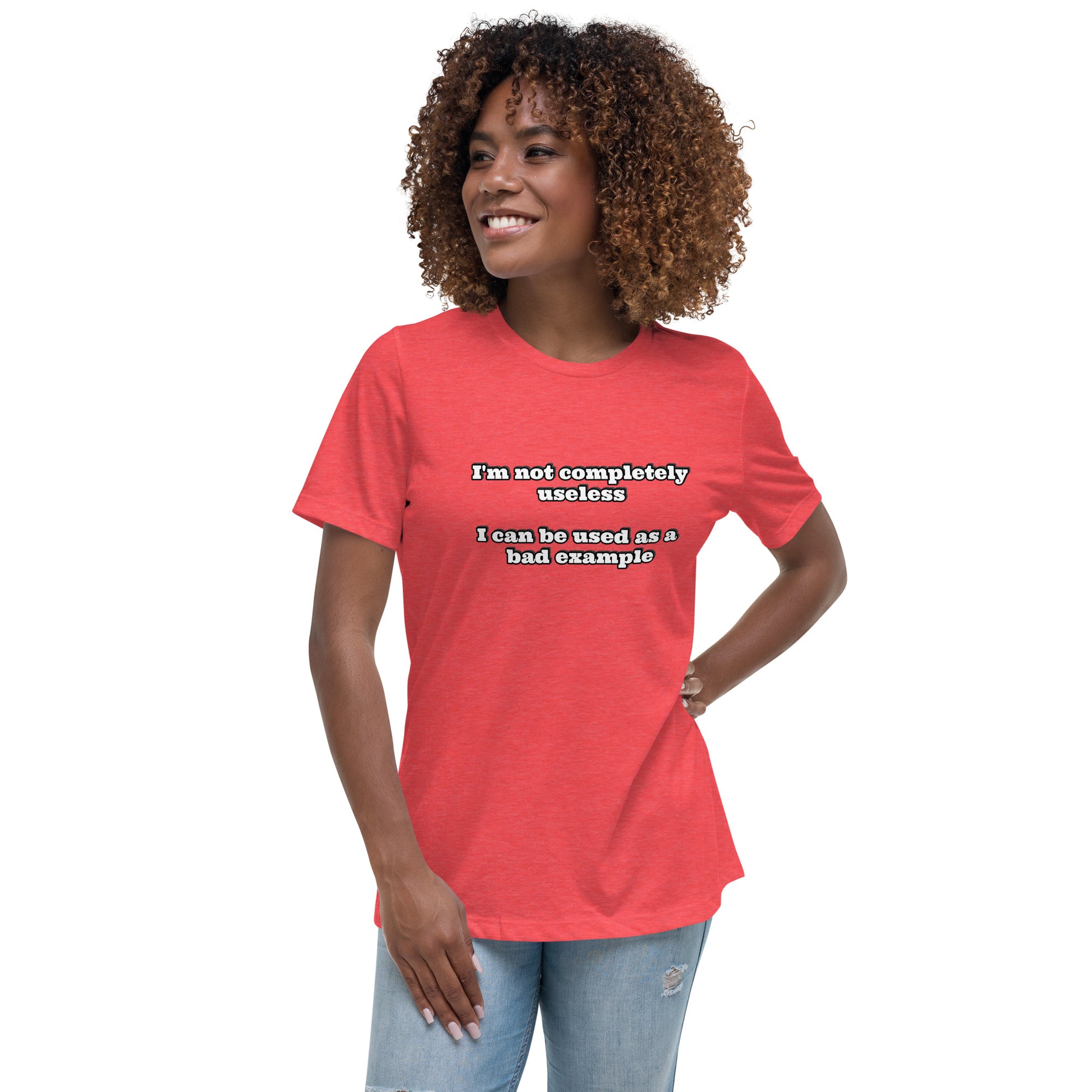 Women with red t-shirt with text “I'm not completely useless I can be used as a bad example”