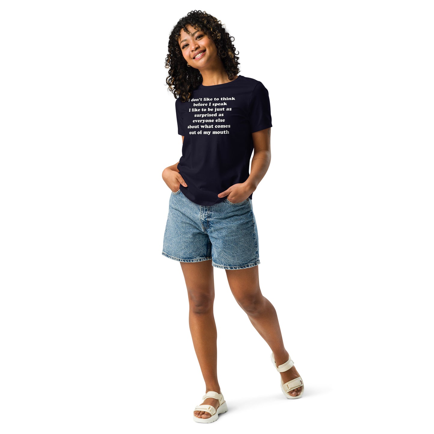 Woman with navy blue t-shirt with text “I don't think before I speak Just as serprised as everyone about what comes out of my mouth"